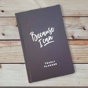 Because I Can Yearly Planner